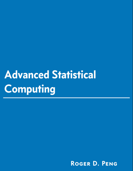 Roger D. Peng: Advanced Statistical Computing
