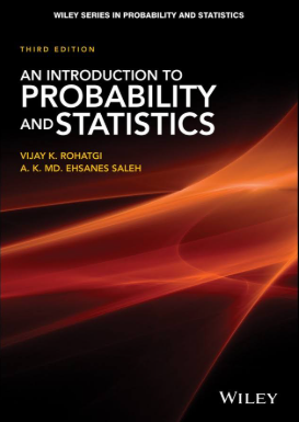 Rohatgi, V. K. and Saleh, A.K. Md. E. . An Introduction to Probability and Statistics
